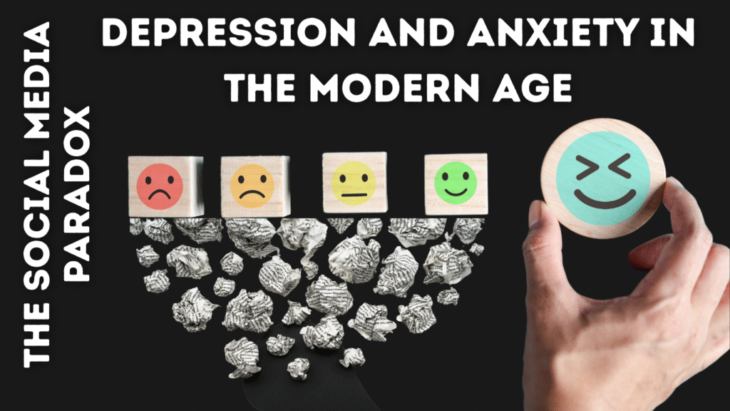Depression and Anxiety in the Modern Age